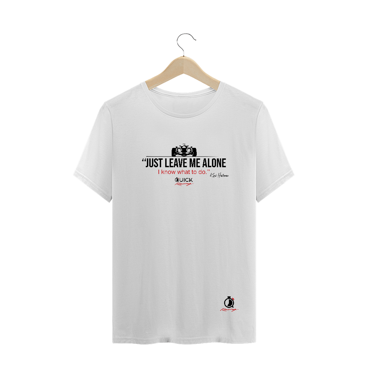 Nome do produto: T-Shirt Quality Quick Racing | Just Leave me Alone