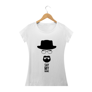 Nome do produtoCamisa Feminina Breaking Bad Say my name