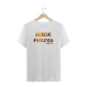 Camiseta House Feelings - Rave ON