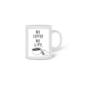 Caneca No Coffee No Life Fortalecimento