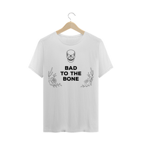 Camiseta Bad to the Bone