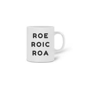 Nome do produtoCaneca - Roe\Roic\Roa