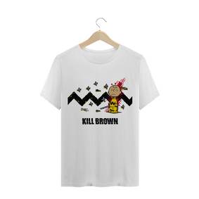 kill Brown / T-shirt prime