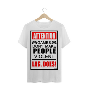 Camiseta Games não tornam as pessoas violentas
