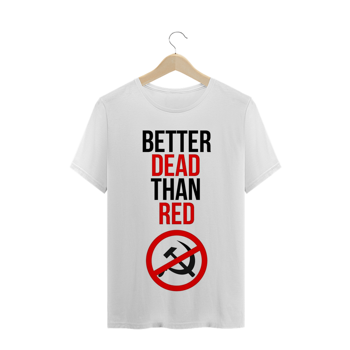 Nome do produto: Better Dead Than Red