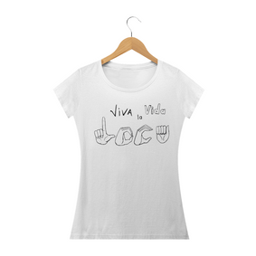 Camiseta branca feminina ''Viva la vida loca''