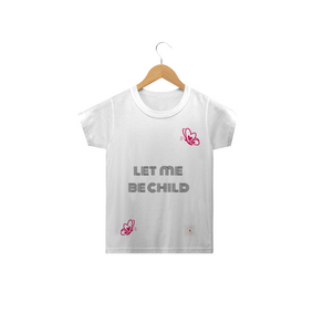 let my be child girly t-shirt//MMstrawberry
