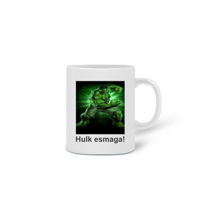 Nome do produtoCaneca Hulk esmaga!