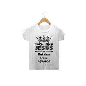 Camiseta Infantil - Rei Jesus 