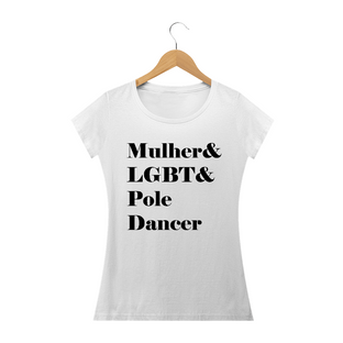 Nome do produtoCamiseta Mulher&LGBT&Poledancer Baby Long Quality