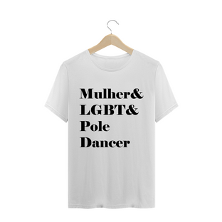 Nome do produtoCamiseta Mulher&LGBT&Poledancer T-Shirt Quality