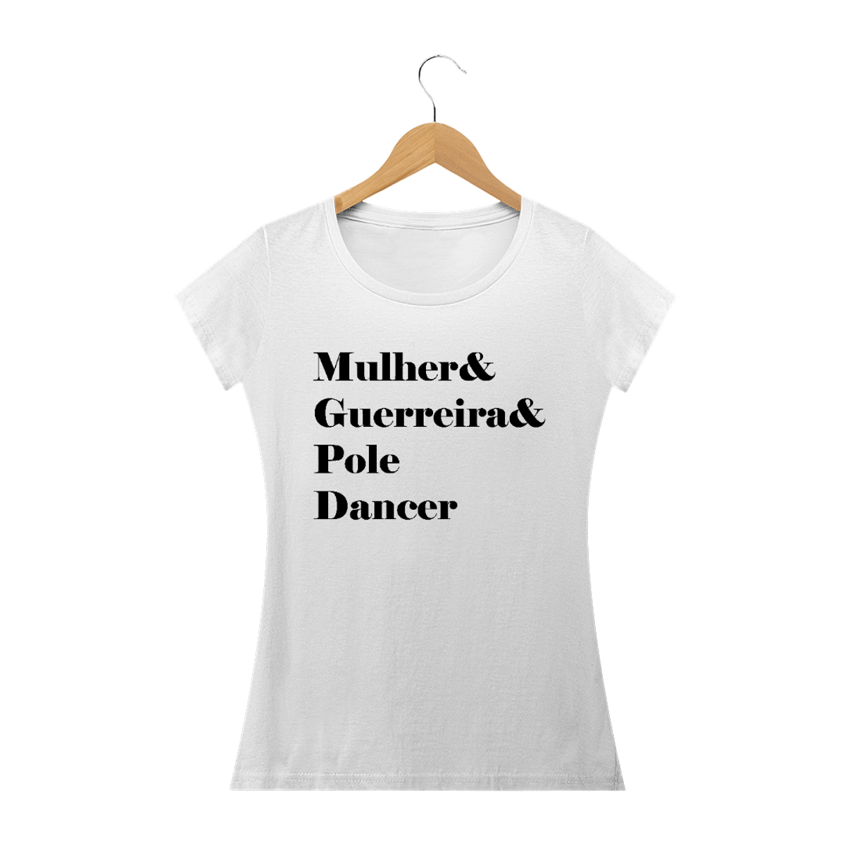 Nome do produtoCamiseta Mulher&Guerreira&Poledancer Baby Long Quality