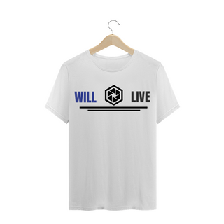 Camiseta Will Live - Cód 01