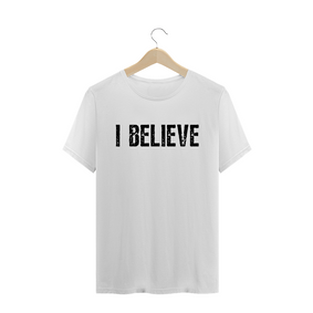 Camiseta Branca Masculina (Prime) - I Believe 