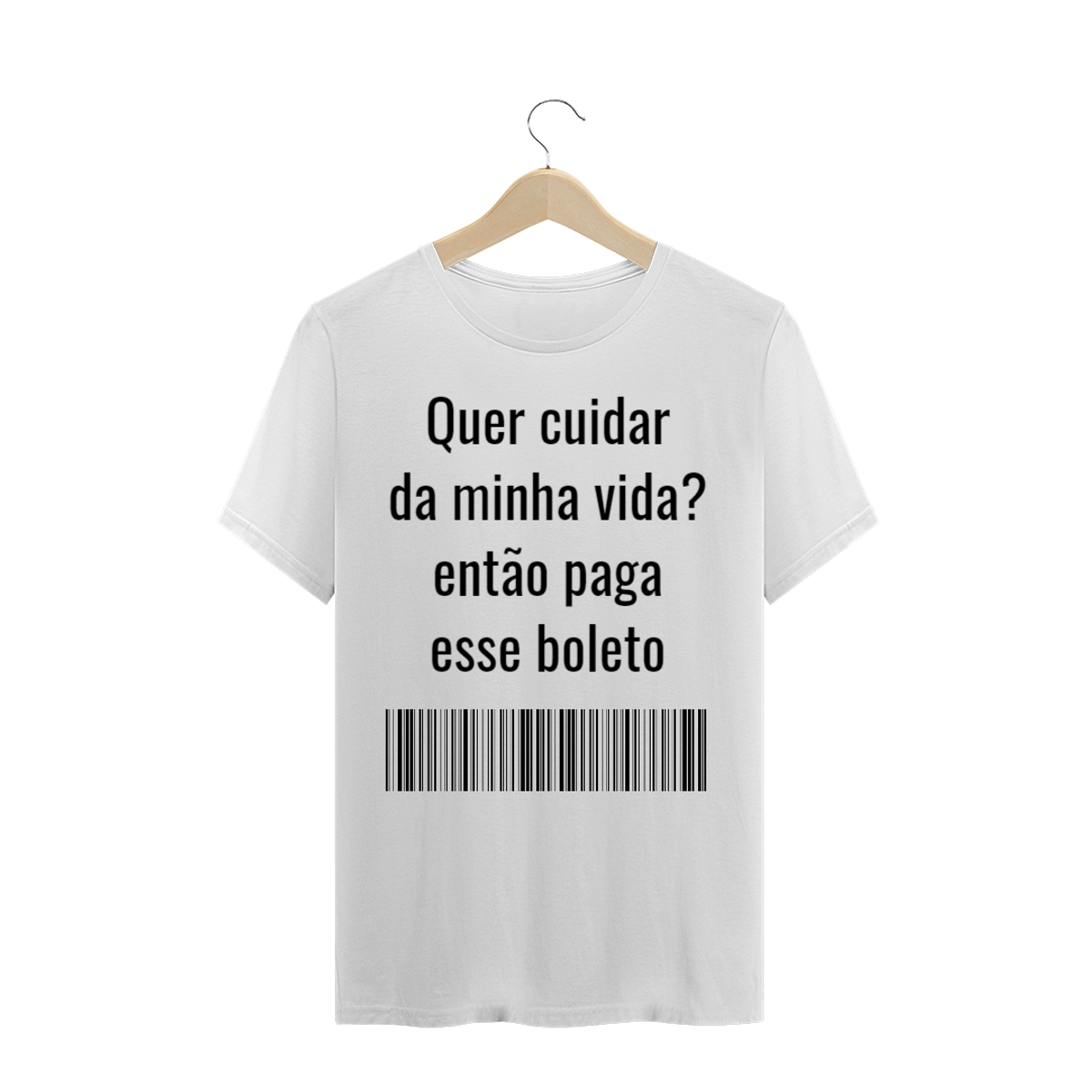 Nome do produtoCamiseta Paga Esse Boleto