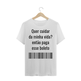 Nome do produtoCamiseta Paga Esse Boleto