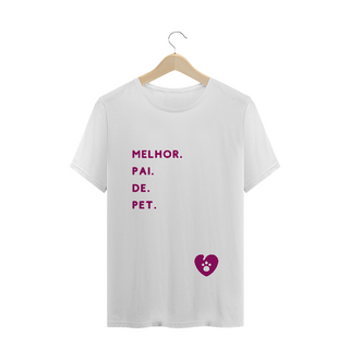 Frases - Melhor Pai de Pet (Plus Size)