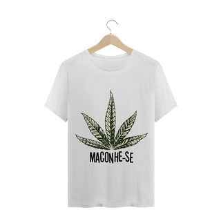 T-Shirt Maconhe-se 