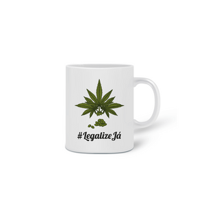 Caneca #LegalizeJá