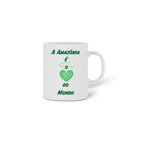 Caneca A Amazônia é o Coração do Mundo