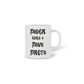 Caneca Poder para o Povo Preto