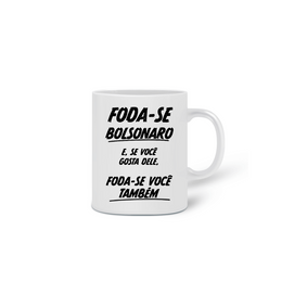 Caneca Foda-se Bolsonaro