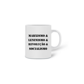 Caneca Marxismo & Leninismo & Revolução & Socialismo