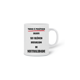 Nome do produtoCaneca Tudo é Política