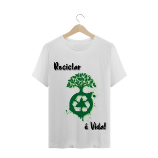 Nome do produtoT-Shirt Reciclar é Vida!