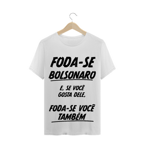 T-Shirt Foda-se Bolsonaro