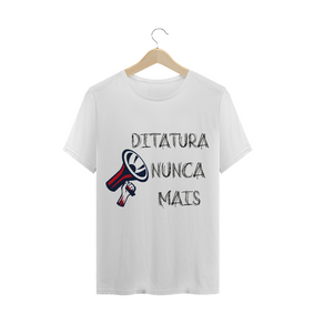 T-Shirt Ditadura Nunca Mais