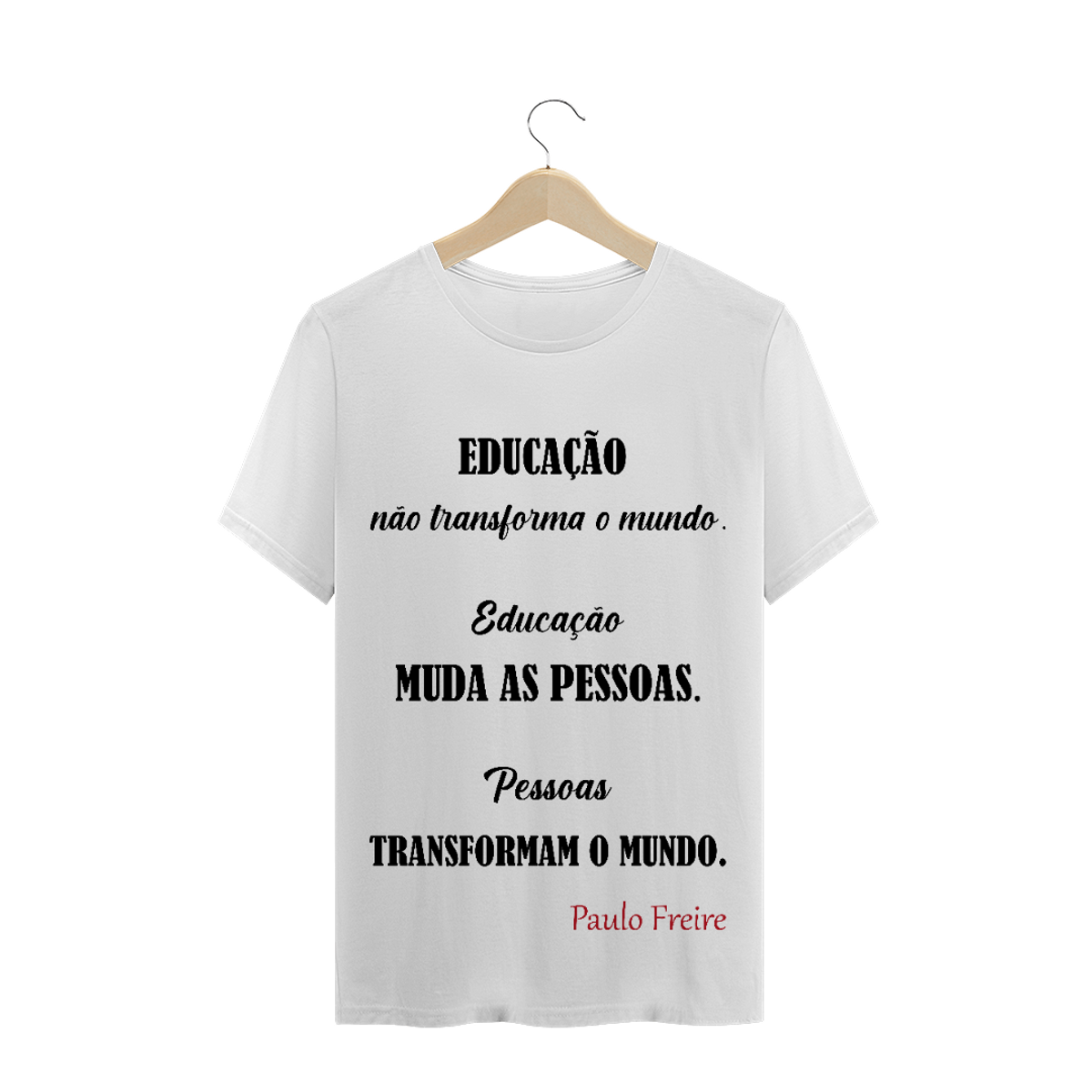 Nome do produtoT-Shirt Educação Paulo Freire