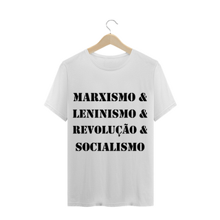 T-Shirt Marxismo & Leninismo & Revolução & Socialismo