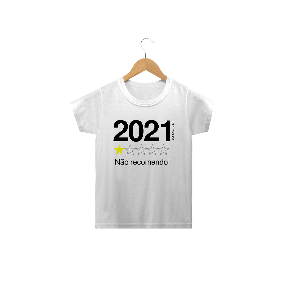 Nome do produto2021. Não recomendo, Camiseta Infantil, Bluza.com.br