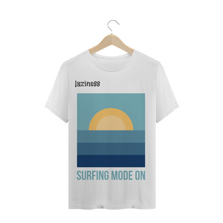 T-shirt Laziness Surfing Mode On White