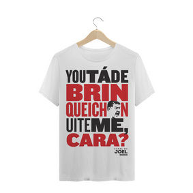 Camisa do Canal |  You tá de Brinqueichon uite me cara? | PLUS SIZE