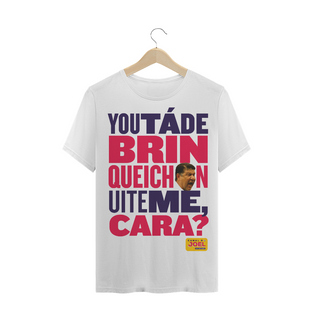 Nome do produtoCamisa do Canal |  You tá de Brinqueichon uite me cara? COLOR | PLUS SIZE