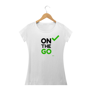 Camiseta Feminina On the Go Baby Long Quality