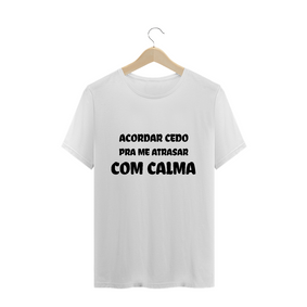 Camiseta Acordar Cedo