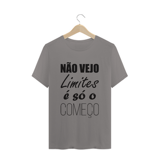 Nome do produtoT-SHIRT QUALITY NÃO VEJO LIMITES É SÓ O COMEÇO