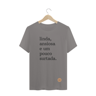 Nome do produtoCamisa linda, ansiosa .lalu