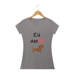 Nome do produtoCamiseta Eu Amo Dachshund Babylook Feminina