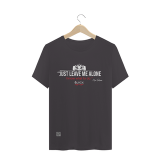 Nome do produtoT-Shirt Estonada Quick Racing | Just Leave me Alone