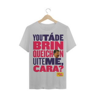 Nome do produtoCamisa do Canal |  You tá de Brinqueichon uite me cara? COLOR | PLUS SIZE