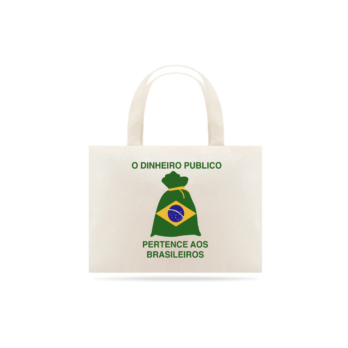 Nome do produtoECO BAG: O DINHEIRO PÚBLICO PERTENCE AOS BRASILEIROS