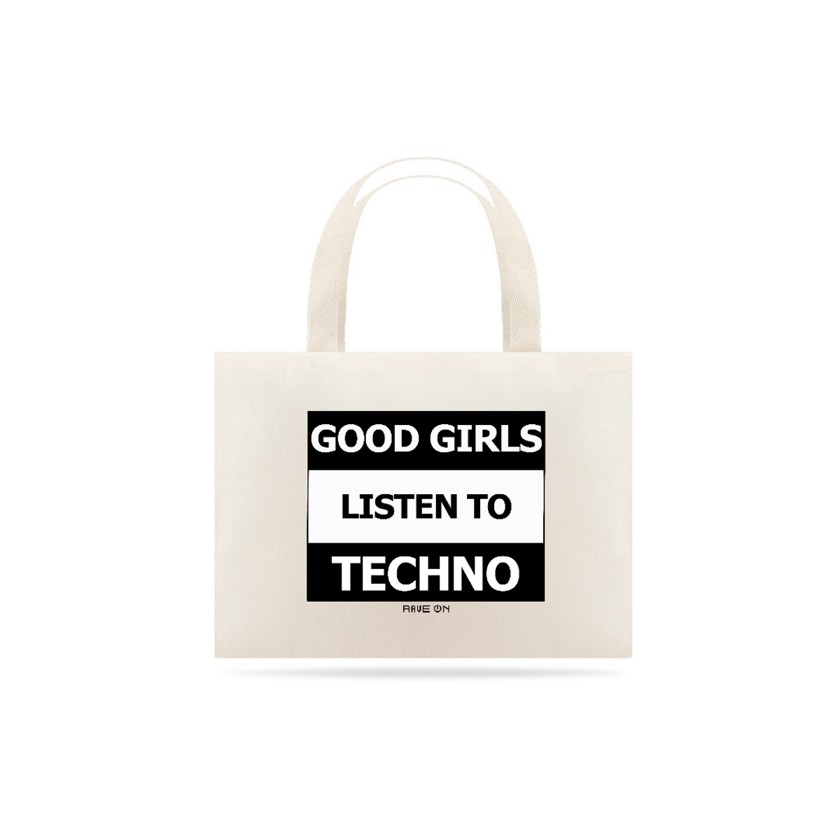 Nome do produtoEcobag Good Girls Listen to Techno - Rave ON