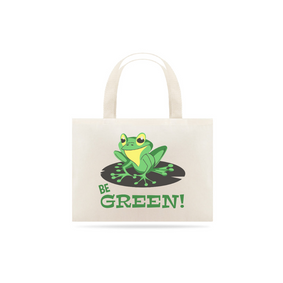 Be Green - Ecobag