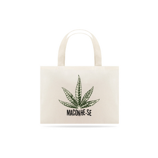 Nome do produtoEcobag Maconhe-se 