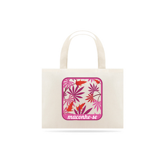 Ecobag Maconhe-se Rosa