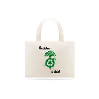 Ecobag Reciclar é Vida!